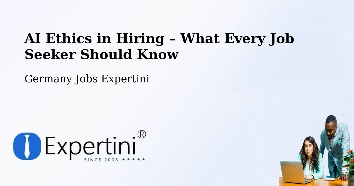 AI Ethics in Recruitment & Hiring – Tating - Tating, Germany Jobs Expertini